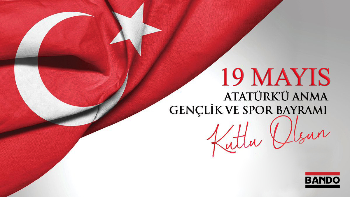 19 Mayıs Atatürk'ü Anma, Gençlik ve Spor Bayramımız Kutlu Olsun!